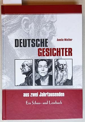 Bild des Verkufers fr Deutsche Gesichter aus zwei Jahrtausenden. Ein Schau- und Lesebuch. zum Verkauf von Versandantiquariat Kerstin Daras