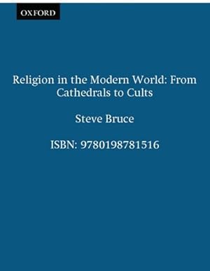 Bild des Verkufers fr Religion in the Modern World : From Cathedrals to Cults zum Verkauf von GreatBookPricesUK
