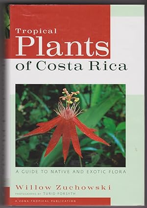 Seller image for Tropical Plants of Costa Rica: A Guide to Native and Exotic Flora for sale by Bayfront Bookshelf