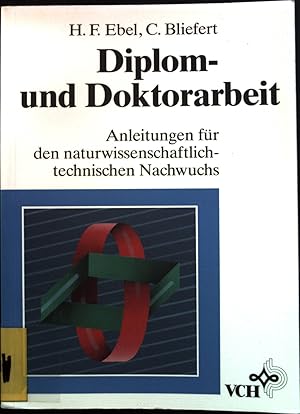 Seller image for Diplom- und Doktorarbeit : Anleitungen fr den naturwissenschaftlich-technischen Nachwuchs. for sale by books4less (Versandantiquariat Petra Gros GmbH & Co. KG)