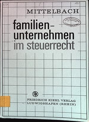 Bild des Verkufers fr Familienunternehmen im Steuerrecht; Zuverlssigkeit - Gestaltung - Belastung zum Verkauf von books4less (Versandantiquariat Petra Gros GmbH & Co. KG)