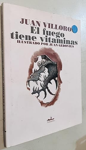 Bild des Verkufers fr El fuego tiene vitaminas (Spanish Edition) zum Verkauf von Once Upon A Time