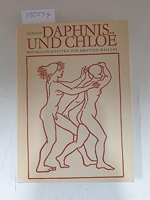 Bild des Verkufers fr Daphnis und Chloe : mit Holzschnitten von Aristide Maillol : zum Verkauf von Versand-Antiquariat Konrad von Agris e.K.