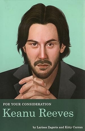 Seller image for For Your Consideration : Keanu Reeves : for sale by Sapphire Books