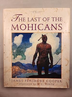 Imagen del vendedor de The Last of the Mohicans A Scribner Storybook Classic a la venta por WellRead Books A.B.A.A.