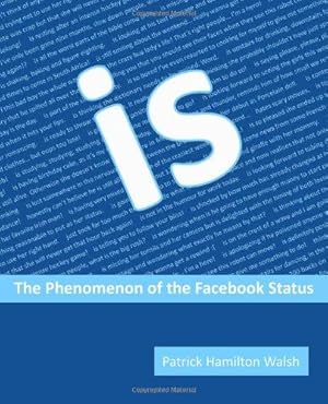 Bild des Verkufers fr is: The Phenomenon of the Facebook Status zum Verkauf von WeBuyBooks