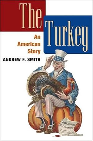 Seller image for The Turkey: An American Story (The Food) (The Food Series) for sale by WeBuyBooks