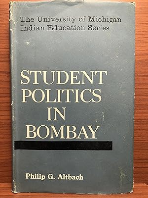 Seller image for Student Politics in Bombay (Indian Education Series) for sale by Rosario Beach Rare Books