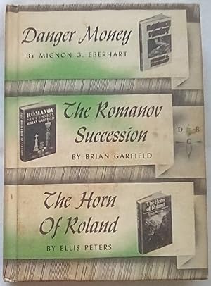 Immagine del venditore per Danger Money; The Romanov Succession; The Horn of Roland venduto da P Peterson Bookseller