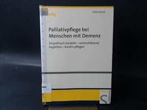 Bild des Verkufers fr Palliativpflege bei Menschen mit Demenz. Empathisch handeln. zum Verkauf von Antiquariat Kelifer