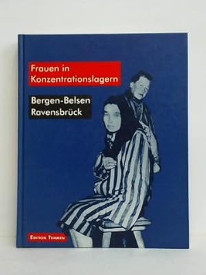 Bild des Verkufers fr Frauen in Konzentrationslagern Bergen-Belsen - Ravensbrck zum Verkauf von Celler Versandantiquariat