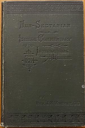 Bild des Verkufers fr The Lesson Commentary on the International Sunday-School Lessons for 1884 zum Verkauf von Faith In Print