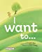 Image du vendeur pour I Want to. [Soft Cover ] mis en vente par booksXpress