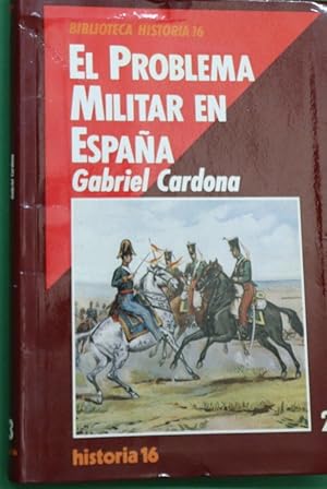 Imagen del vendedor de El problema militar en Espaa a la venta por Librera Alonso Quijano