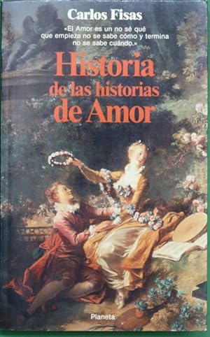 Imagen del vendedor de Historia de las historias de amor a la venta por Librera Alonso Quijano