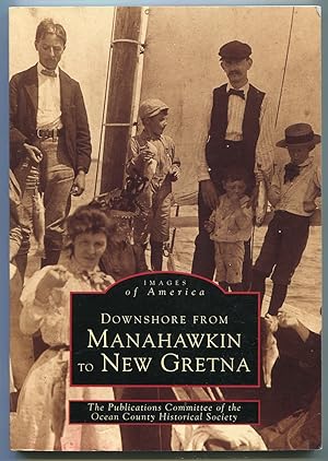 Seller image for Downshore from Manahawkin to New Gretna for sale by Between the Covers-Rare Books, Inc. ABAA