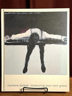 Seller image for Marlene Dumas: Measuring Your Own Grave for sale by Amatoria Fine Art Books, IOBA, CALIBA