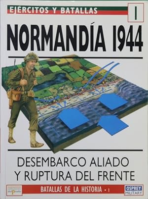 Seller image for Ejrcitos y batallas (1) Normanda 1944 el desembarco y la invasin aliada for sale by Librera Alonso Quijano