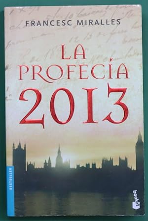 Imagen del vendedor de La profeca 2013 a la venta por Librera Alonso Quijano
