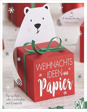 Weihnachtsideen aus Papier Für ein Fest voller Leichtigkeit und Kreativität