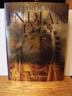 Through Indian Eyes: The Untold Story of Native American Peoples