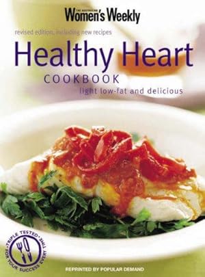 Bild des Verkufers fr Essential Healthy Heart: Light Low-Fat and Delicious (The Australian Women's Weekly Essentials) zum Verkauf von WeBuyBooks