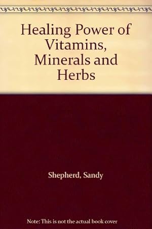 Seller image for Healing Power of Vitamins, Minerals and Herbs for sale by WeBuyBooks