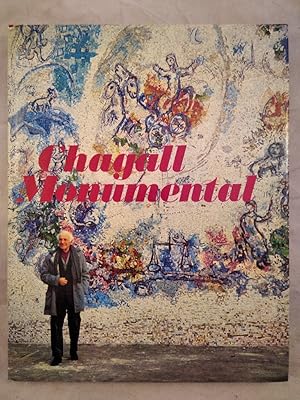 Chagall Monumental. Inkl. Reproduktion einer Farblithographie von Marc Chagall.