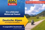 Bild des Verkufers fr ADAC TourBooks Deutsche Alpen: Die schnsten Motorrad-Touren. Vom Knigssee zum Bodensee. 15 ausgewhlte Traumrouten zum Verkauf von primatexxt Buchversand
