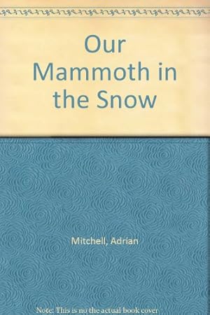 Immagine del venditore per Our Mammoth in the Snow venduto da WeBuyBooks