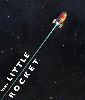 Immagine del venditore per Tiny Little Rocket: 1 venduto da WeBuyBooks