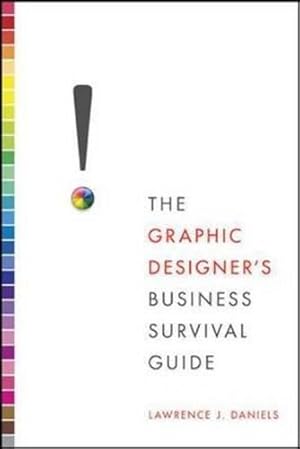 Seller image for The Graphic Designers Business Survival Guide for sale by WeBuyBooks