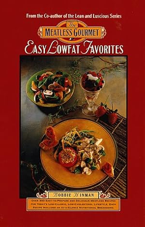 Bild des Verkufers fr The Meatless Gourmet: Easy Lowfat Favorites zum Verkauf von WeBuyBooks