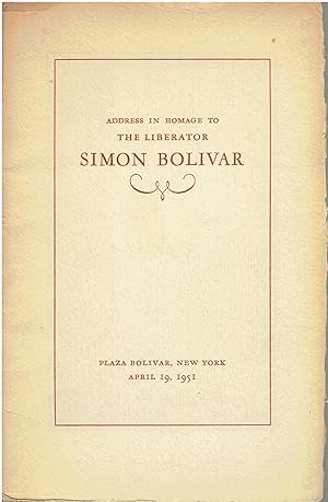 Seller image for Address in Homage to The Liberator - Simon Bolivar for sale by Manian Enterprises