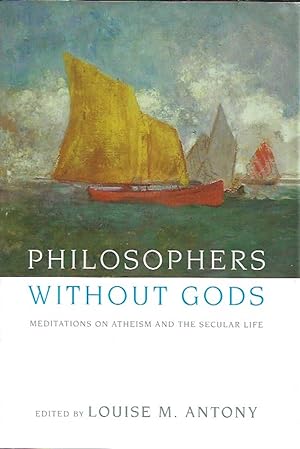 Immagine del venditore per Philosophers Without Gods venduto da Badger Books