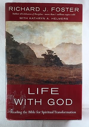 Life with God: Reading the Bible for Spiritual Transformation