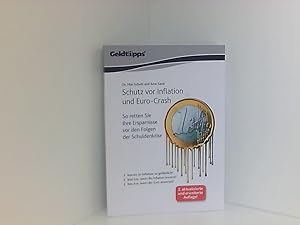 Seller image for Schutz vor Inflation und Euro-Crash: So retten Sie Ihre Ersparnisse vor den Folgen der Schuldenkrise so retten Sie Ihre Ersparnisse vor den Folgen der Schuldenkrise for sale by Book Broker