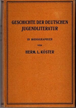 Geschichte d. deutschen Jugendliteratur. 3. Auflage,