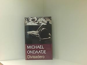 Image du vendeur pour Divisadero: Roman Michael Ondaatje. Aus dem Engl. von Melanie Walz mis en vente par Book Broker