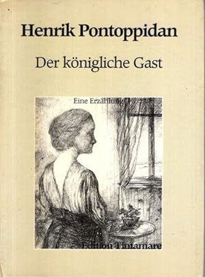Imagen del vendedor de Der knigliche Gast. Eine Erzhlung. Mit Illustrationen von Fritz Mecking. a la venta por nika-books, art & crafts GbR