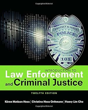 Seller image for Introduction to Law Enforcement and Criminal Justice by Hess Orthmann, Christine, Hess, Kären M., Cho, Henry Lim [Paperback ] for sale by booksXpress