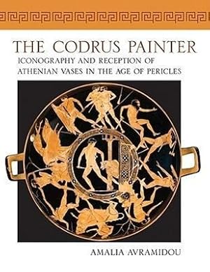 Immagine del venditore per Codrus Painter: Iconography and Reception of Athenian Vases in the Age of Pericles venduto da moluna