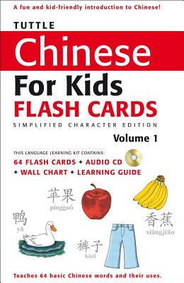 Immagine del venditore per Tuttle Chinese for Kids Flash Cards Kit Vol 1 Simplified Ed: Simplified Characters [Includes 64 Flash Cards, Audio CD, Wall Chart & Learning Guide] [W (Mixed Media Product) venduto da BargainBookStores