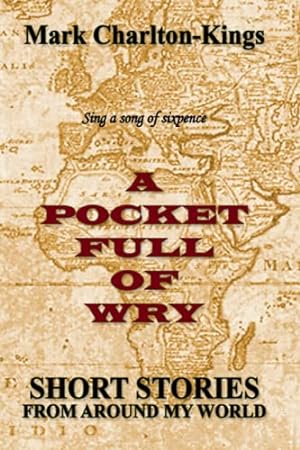 Seller image for A POCKET FULL OF WRY for sale by WeBuyBooks