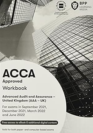 Bild des Verkufers fr ACCA Advanced Audit and Assurance (UK): Workbook zum Verkauf von WeBuyBooks