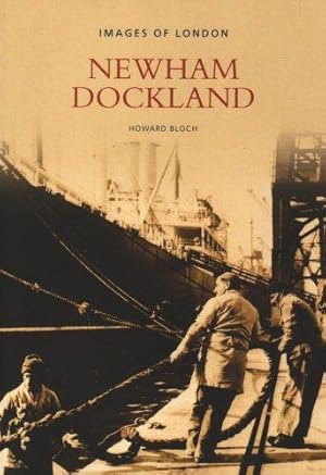 Bild des Verkufers fr Newham Dockland (Images of England) zum Verkauf von WeBuyBooks