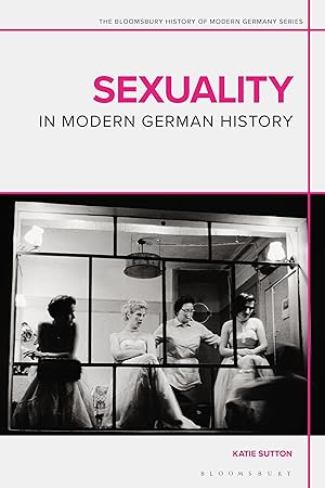 Bild des Verkufers fr A History of Sexuality in Modern Germany zum Verkauf von moluna