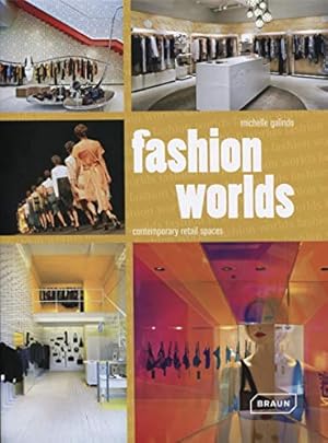 Immagine del venditore per Fashion Worlds: Contemporary Retail Spaces venduto da WeBuyBooks