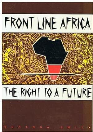 Imagen del vendedor de Front Line Africa: The Right to a Future a la venta por WeBuyBooks