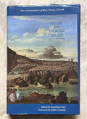 Letters from Georgian Ireland: The Correspondence of Mary Delany, 1731-68
